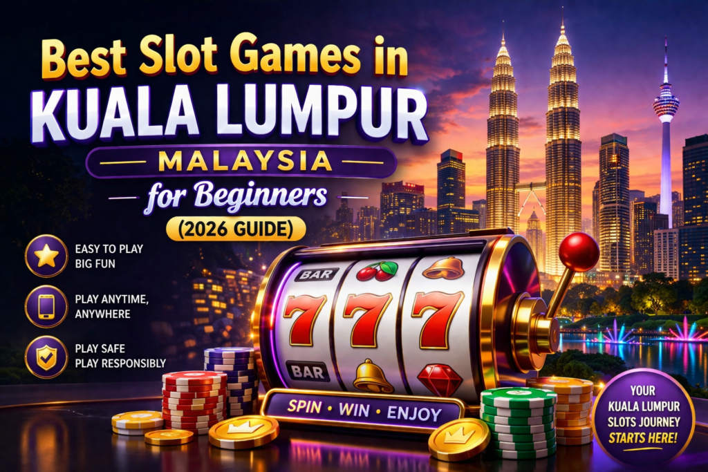best slot games in kuala lumpur